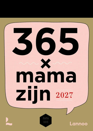 Lannoo 365x Mama zijn Scheurkalender 2027