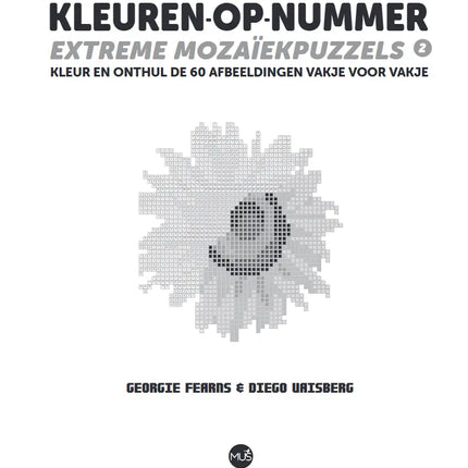 Uitgeverij MUS Kleuren op Nummer: Extreme Mozaïek Kleurboek 2