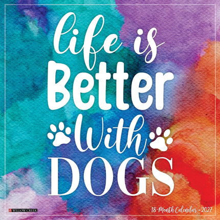 Willow Creek Life is Better With Dogs Kalender 2027