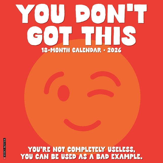 Willow Creek You Don't Got This Kalender 2026
